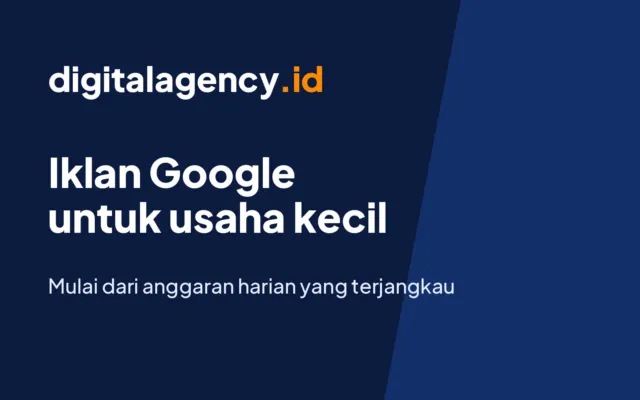 Ilustrasi iklan Google untuk usaha kecil. (Gambar: digitalagency.id)
